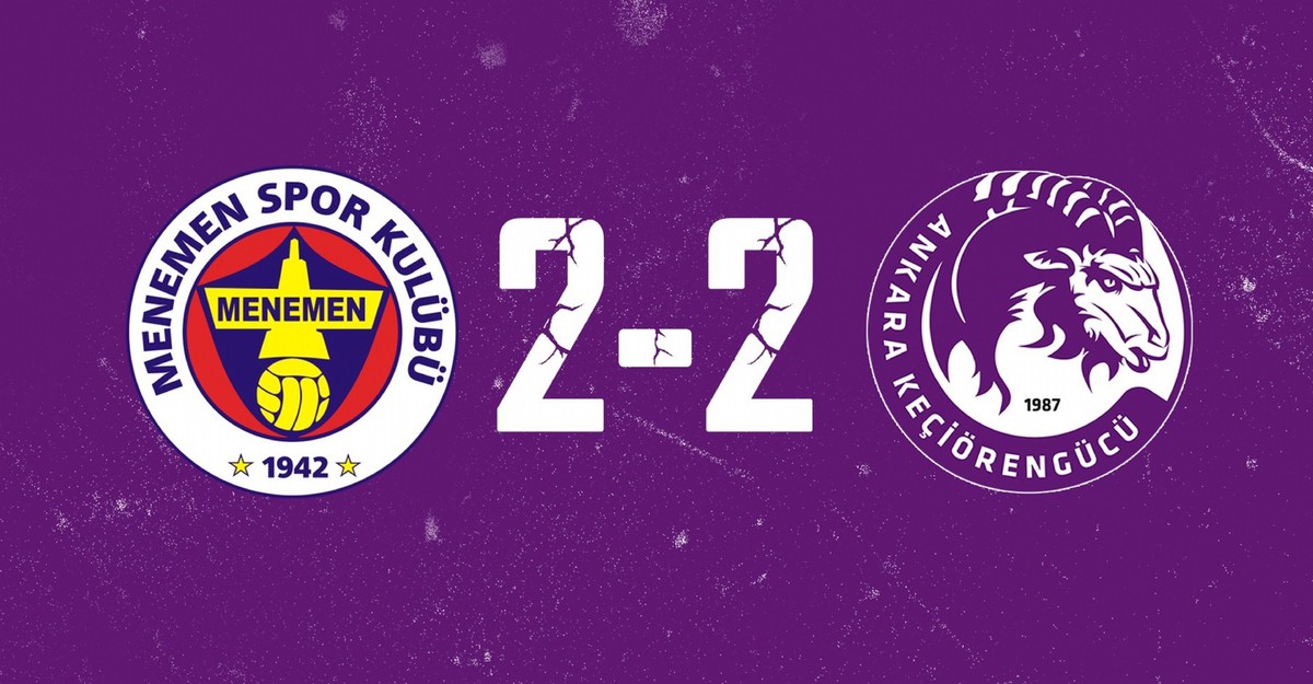 Menemenspor – Ankara Keçiörengücü: 2-2